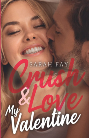 Sarah Fay – Crush & Love my Valentine