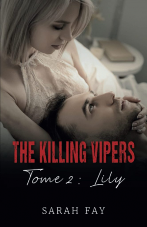 Sarah Fay – The Killing Vipers, Tome 2 : Lily