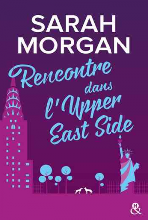 Sarah Morgan – From NewYork with Love – Tome 1: Rencontre dans l’Upper East Side