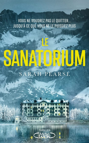 Sarah Pearse – Le Sanatorium