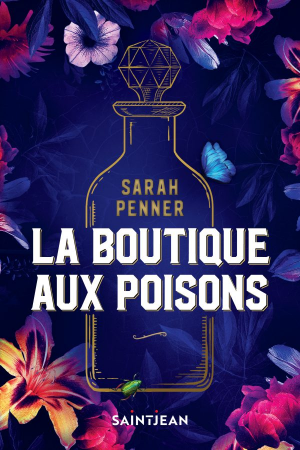 Sarah Penner – La petite boutique aux poisons