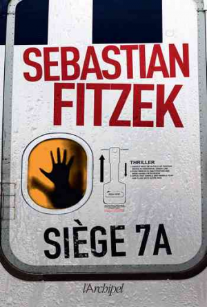 Sebastian Fitzek – Siège 7A