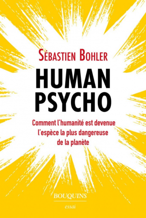 Sébastien Bohler – Human Psycho