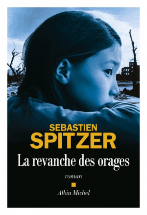 Sébastien Spitzer – La Revanche des orages