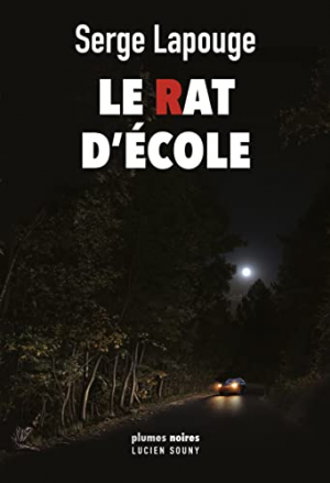 Serge Lapouge – Le rat d’école