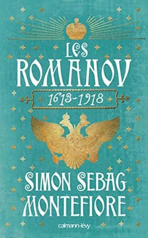 Simon Sebag Montefiore – Les Romanov 1613 – 1918