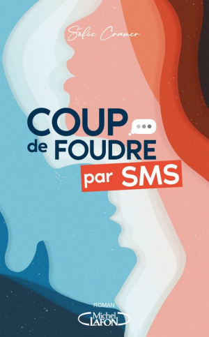 Sofie Cramer – Coup de foudre par SMS