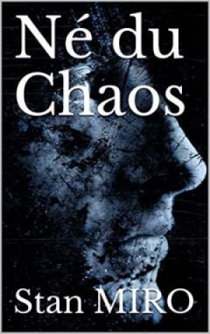 Stan Miro – Né du chaos