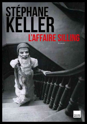 Stéphane Keller – L’Affaire Silling