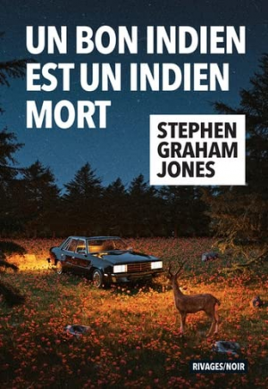 Stephen Graham Jones – Un bon indien est un indien mort