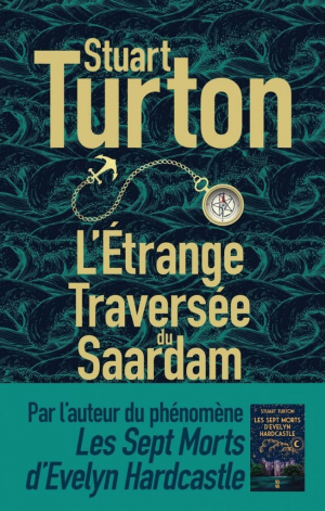 Stuart Turton – L’Étrange Traversée du Saardam