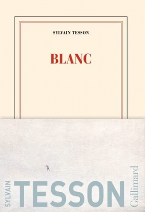 Sylvain Tesson – Blanc