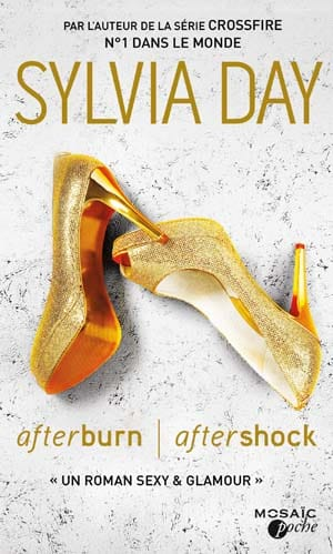 Sylvia Day – Afterburn – Aftershock, Tome 1