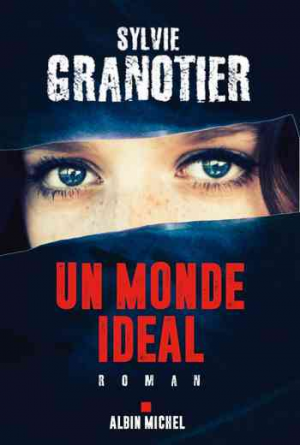 Sylvie Granotier – Un monde idéal