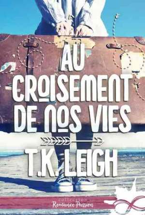 T.K. Leigh – Au croisement de nos vies