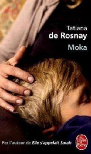 Tatiana De Rosnay – Moka