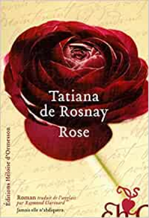 Tatiana de Rosnay – Rose
