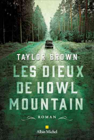 Taylor Brown – Les Dieux de Howl Mountain