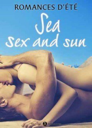 Romances d’été – sea sex and sun