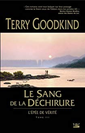 Terry Goodkind – L’Epée de vérité, tome 3 : Le sang de la déchirure