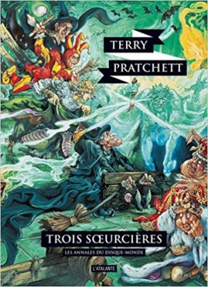 Terry Pratchett – Les annales du Disque-Monde, Tome 6 : Trois soeurcières