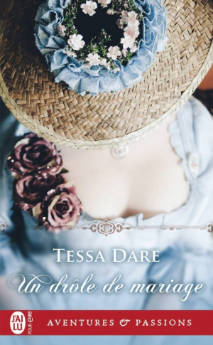 Tessa Dare – Un drôle de mariage, Tome 1