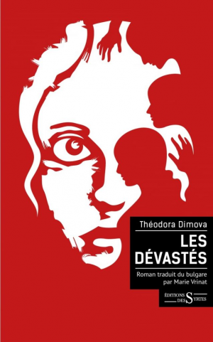 Théodora Dimova – Les dévastés