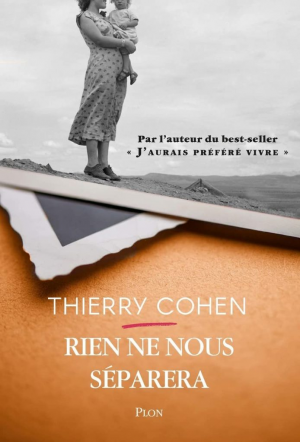 Thierry Cohen – Rien ne nous séparera