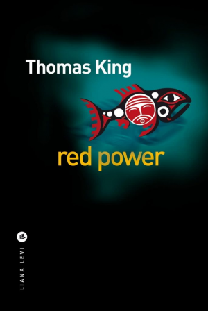Thomas King – Red power