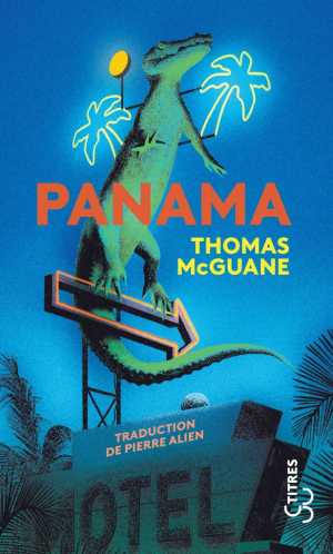 Thomas McGuane – Panama