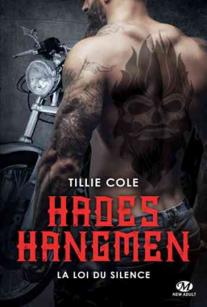 Tillie Cole – Hades Hangmen – Tome 5 : La loi du silence