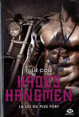 Tillie Cole – Hades Hangmen, Tome 7 : La Loi du plus fort