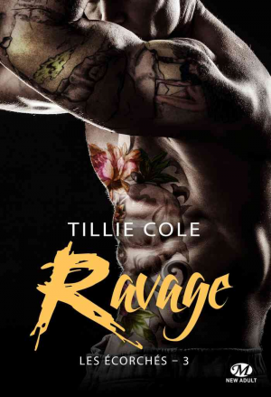 Tillie Cole – Les Écorchés, Tome 3 : Ravage