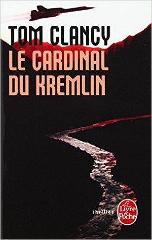 Tom Clancy – Le Cardinal du Kremlin