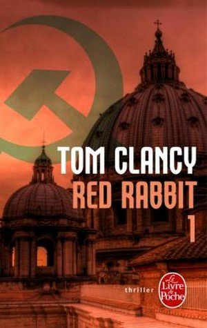 Tom Clancy – Red Rabbit – Tome 1
