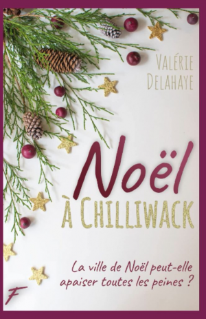 Valerie Delahaye – Noël à Chilliwack
