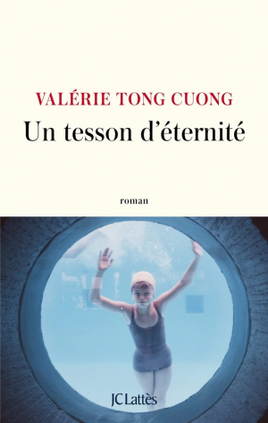 Valérie Tong Cuong – Un tesson d’éternité