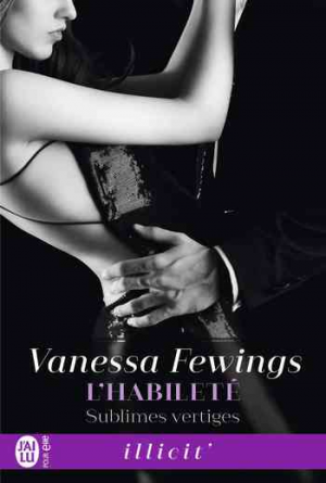 Vanessa Fewings – Sublimes vertiges – Tome 3 : L’habileté