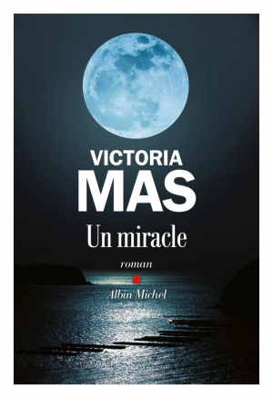 Victoria Mas – Un miracle