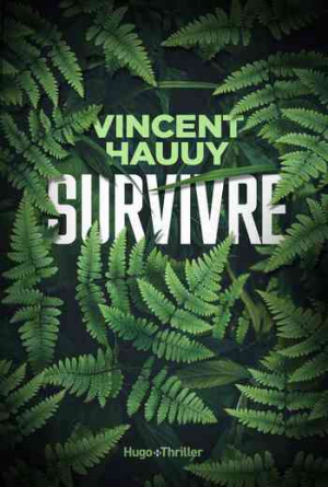 Vincent Hauuy – Survivre