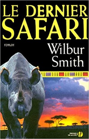 Wilbur SMITH – Le dernier safari