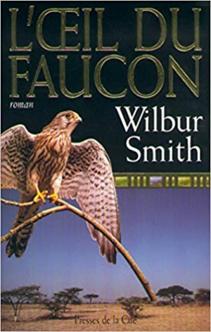 Wilbur Smith – L’oeil du faucon