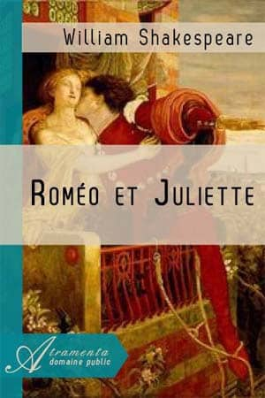 William Shakespeare – Roméo et Juliette