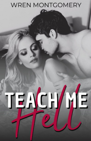 Wren Montgomery – Teach me hell