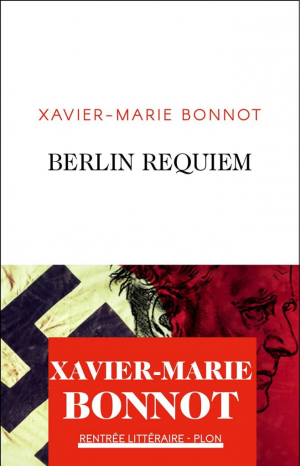 Xavier-Marie Bonnot – Berlin Requiem