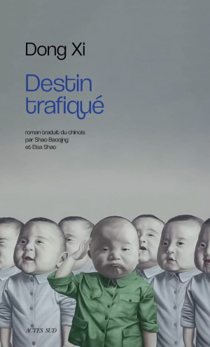 Xi Dong – Destin trafiqué