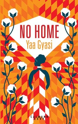 Yaa Gyasi – No Home