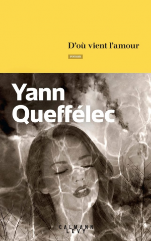 Yann Queffélec – D’où vient l’amour