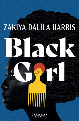 Zakiya Dalila Harris – Black Girl